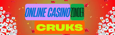 Ontdek de Voordelen van Een Casino zonder CRUKS -738129200 Ontdek de Voordelen van Een Casino zonder CRUKS -738129200